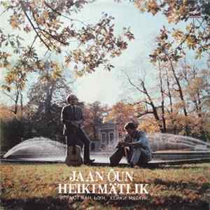 Jaan Õun, Heiki Mätlik - Jaan Õun, Heiki Mätlik FLAC