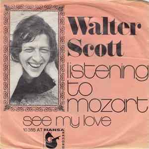 Walter Scott - Listening To Mozart FLAC