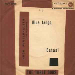Hugo Winterhalter And His Orchestra / The Three Suns - Blue Tango / Estasi FLAC