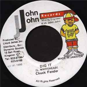 Chuck Fender - Dig It FLAC