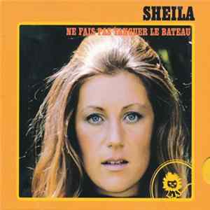 Sheila - Ne Fais Pas Tanguer Le Bateau FLAC