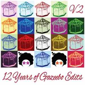 Gazeebo - 12 Years Of Gazeebo Edits V.2 FLAC