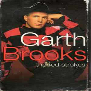 Garth Brooks - The Red Strokes FLAC