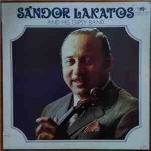 Sándor Lakatos And His Gipsy Band - Sándor Lakatos And His Gipsy Band FLAC