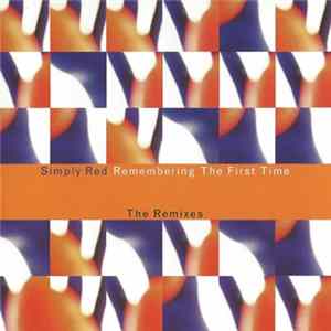 Simply Red - Remembering The First Time (The Remixes) FLAC