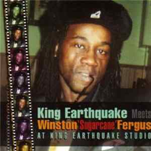 King Earthquake meets Winston 'Sugarcane' Fergus - King Earthquake Meets Winston 'Sugarcane' Fergus FLAC