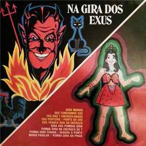 Various - Na Gira Dos Exús FLAC