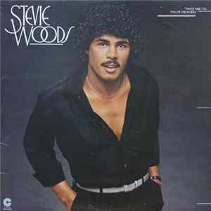 Stevie Woods - Take Me To Your Heaven FLAC