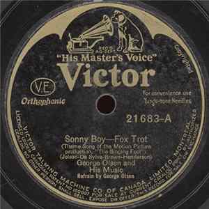 George Olsen And His Music / The Troubadours - Sonny Boy / Beggars Of Life FLAC