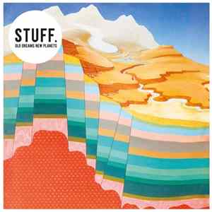 STUFF. - Old Dreams New Planets FLAC