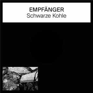 Empfänger - Schwarze Kohle FLAC