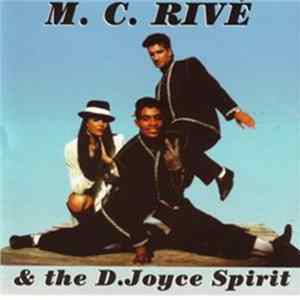 M.C. Rivé & The D.Joyce Spirit - Yé Very Body FLAC