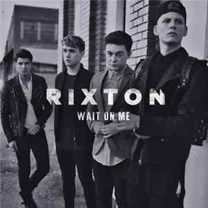 Rixton - Wait On Me FLAC