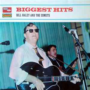 Bill Haley And The Comets - Biggest Hits FLAC