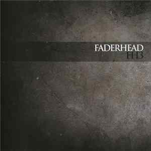 Faderhead - FH3 FLAC