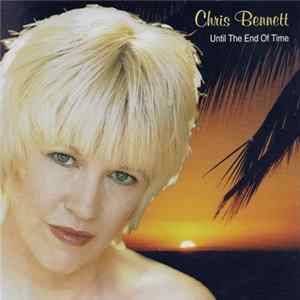 Chris Bennett - Until The End Of Time FLAC