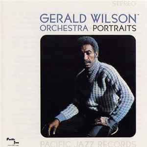 Gerald Wilson Orchestra - Portraits FLAC