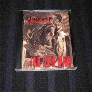 Worms' Meat - Four Stupid Brains FLAC