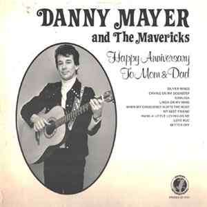 Danny Mayer And The Mavericks - Happy Anniversary To Mom & Dad FLAC