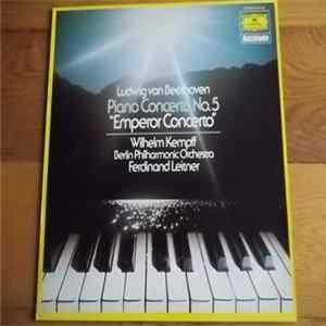 Ludwig van Beethoven – Wilhelm Kempff, Berlin Philharmonic Orchestra, Ferdinand Leitner - Piano Concerto No. 5 “Emperor Concerto” FLAC