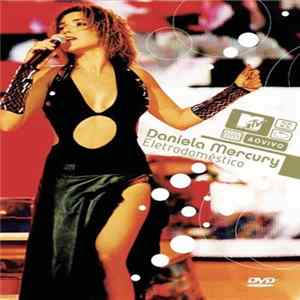 Daniela Mercury - Eletrodoméstico (MTV Ao Vivo) FLAC
