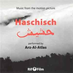 Arz-Al-Atlas - Music From The Motion Picture "Haschisch" FLAC