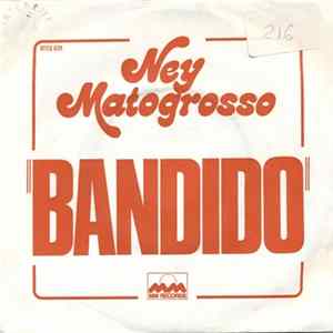 Ney Matogrosso - Bandido FLAC