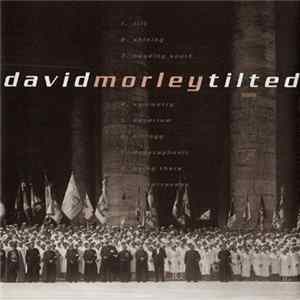 David Morley - Tilted FLAC