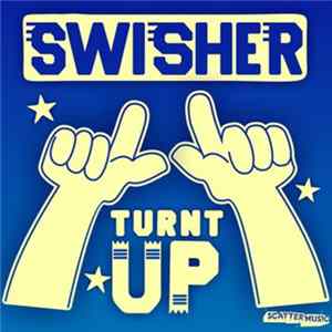 Swisher - Turnt Up FLAC