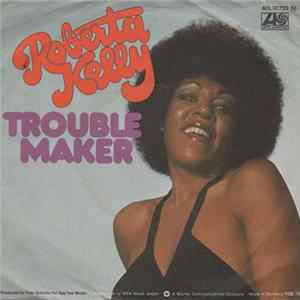 Roberta Kelly - Trouble Maker FLAC