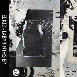El Kid - Labyrinths EP FLAC