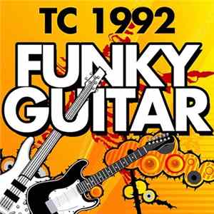 TC 1992 - Funky Guitar FLAC