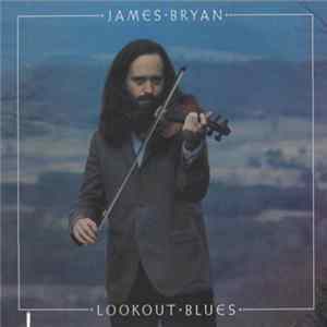 James Bryan - Lookout Blues FLAC