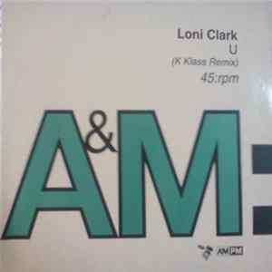 Loni Clark - U (K Klass Remix) FLAC