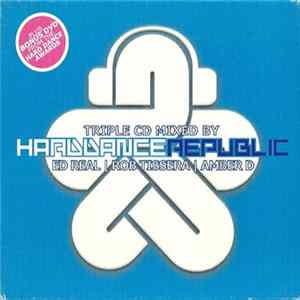 Ed Real | Rob Tissera | Amber D - Hard Dance Republic FLAC