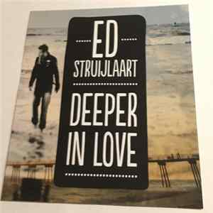 Ed Struijlaart - Deeper In Love FLAC