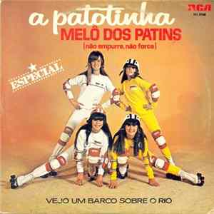 A Patotinha - Não Empurre, Não Force (Melô Dos Patins) (Don't Push It, Don't Force It) FLAC