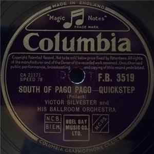 Victor Silvester and His Ballroom Orchestra - South Of Pago Pago / Marianne FLAC