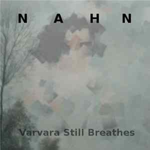 NAHN - Varvara Still Breathes FLAC
