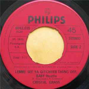 Crystal Grass - Lemme See Ya Gitchyer Thing Off, Baby - Hustle FLAC