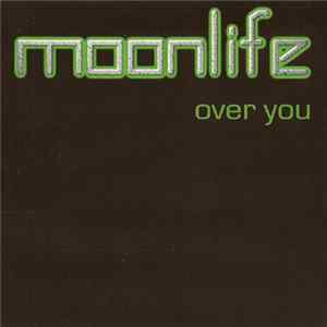 Moonlife - Over You FLAC