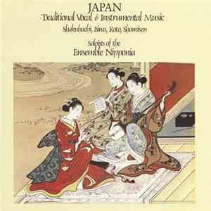 Soloists Of The Ensemble Nipponia - Japan • Traditional Vocal & Instrumental Music (Shakuhachi, Biwa, Koto, Shamisen) FLAC