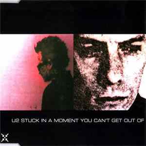 U2 - Stuck In A Moment You Can't Get Out Of FLAC