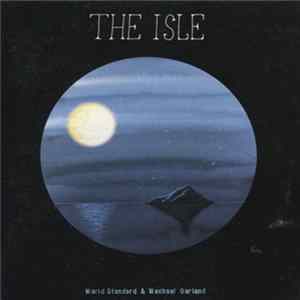 World Standard & Wechsel Garland - The Isle FLAC