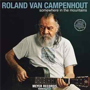 Roland Van Campenhout - Somewhere In The Mountains FLAC
