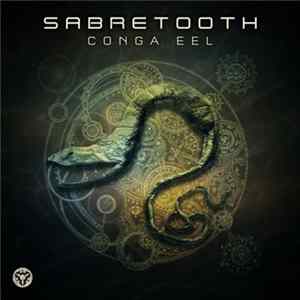 Sabretooth - Conga Eel FLAC