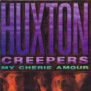 Huxton Creepers - My Cheri Amour FLAC