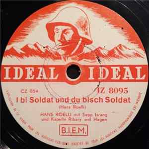 Hans Roelli - I Bi Soldat Und Du Bisch Soldat / G'haue Und G'stoche FLAC