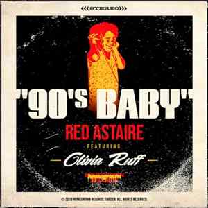 Red Astaire & Olivia Ruff - 90´s Baby FLAC