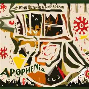 John Butcher / Gino Robair - Apophenia FLAC